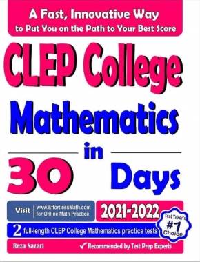 CLEP College Mathematics in 30 Days: The Most Effective CLEP College Mathematics Crash Course
