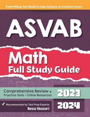 ASVAB Math Full Study Guide: Comprehensive Review + Practice Tests + Online Resources