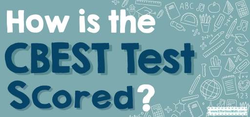 How Is the CBEST Test Scored?