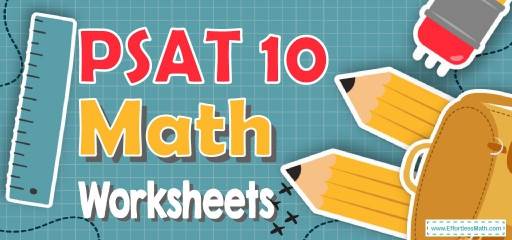 PSAT 10 Math Worksheets: FREE & Printable