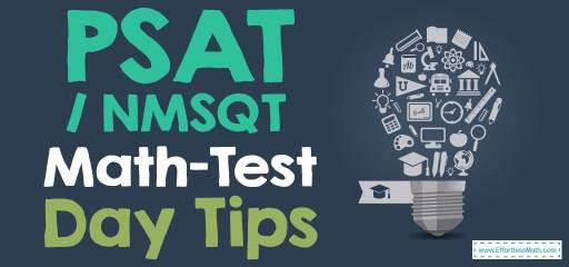 PSAT / NMSQT Math-Test Day Tips