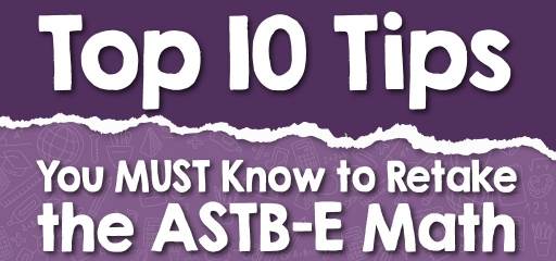 Top 10 Tips You MUST Know to Retake the ASTB-E Math