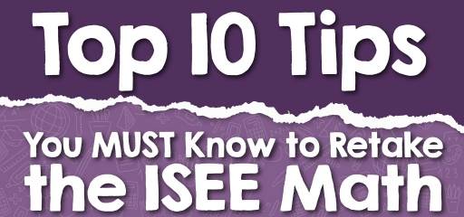 Top 10 Tips You MUST Know to Retake the ISEE Math