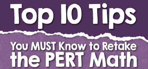 Top 10 Tips You MUST Know to Retake the PERT Math