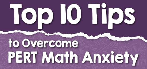 Top 10 Tips to Overcome PERT Math Anxiety