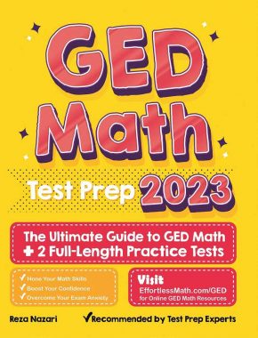 GED Math Test Prep: The Ultimate to GED Math + 2 Full-Length Practice Tests
