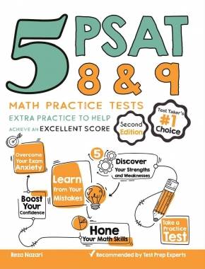 5 PSAT 8/9 Math Practice Tests: Extra Practice to Help Achieve an Excellent Score