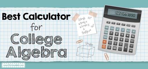 Best Calculator for College Algebra