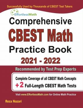 Comprehensive CBEST Math Practice Book: Complete Coverage of all CBEST Math Concepts + 2 Full-Length CBEST Math Tests