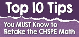 Top 10 Tips You MUST Know to Retake the CHSPE Math