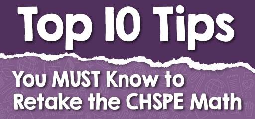 Top 10 Tips You MUST Know to Retake the CHSPE Math