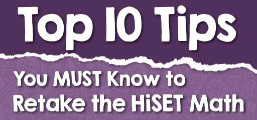 Top 10 Tips You MUST Know to Retake the HiSET Math