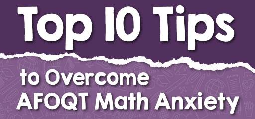 Top 10 Tips to Overcome AFOQT Math Anxiety