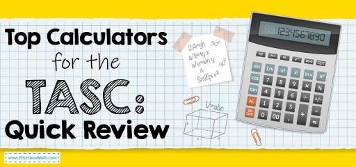 Top Calculators for the TASC 2023: Quick Review