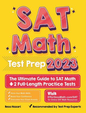 SAT Math Test Prep: The Ultimate Guide to SAT Math + 2 Full-Length Practice Tests