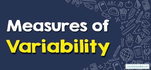 How to Find Measures of Variability? (+FREE Worksheet!)