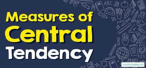 How to Find the Measures of Central Tendency? (+FREE Worksheet!)