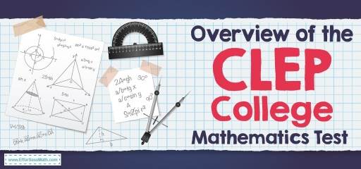 Overview of the CLEP College Mathematics Test