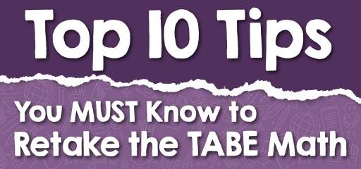 Top 10 Tips You MUST Know to Retake the TABE Math