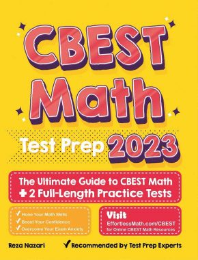 CBEST Math Test Prep: The Ultimate Guide to CBEST Math + 2 Full-Length Practice Tests