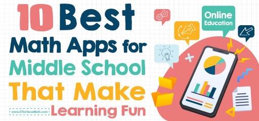 10 Best Math Apps for Middle School That Make Learning Fun