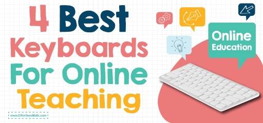 4 Best Keyboards for Online Teaching