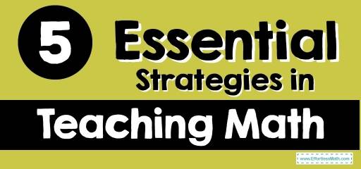 5 Essential Strategies in Teaching Math