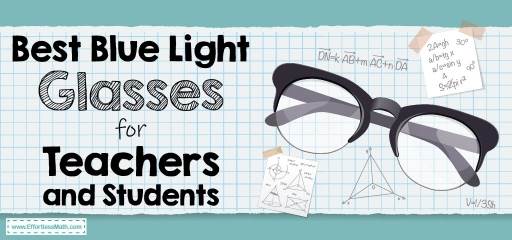 Best Blue Light Glasses for Teachers and Students