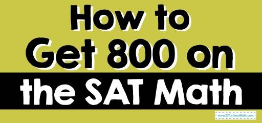 How to Get 800 on the SAT Math?