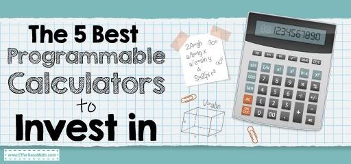 The 5 Best Programmable Calculators to Invest in