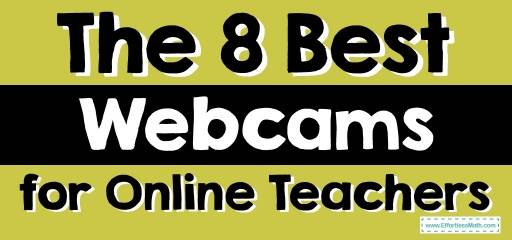 The 8 Best Webcams for Online Teachers