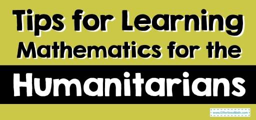 Tips for Learning Mathematics for the Humanitarians