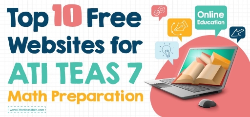 Top 10 Free Websites for ATI TEAS 7 Math Preparation