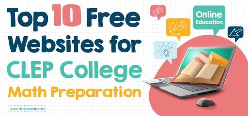 Top 10 Free Websites for CLEP College Math Preparation