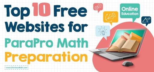 Top 10 Free Websites for ParaPro Math Preparation