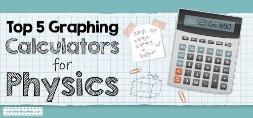 Top 5 Graphing Calculators for Physics