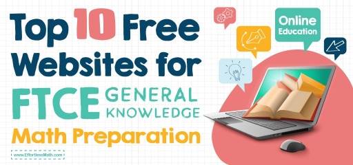 Top Free Websites for FTCE General Knowledge Math Preparation