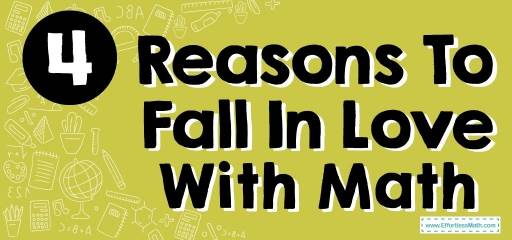 4 Reasons To Fall In Love With Math