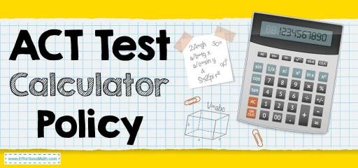 ACT Test Calculator Policy