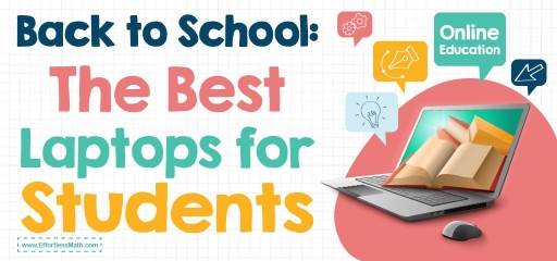 Back to School: The Best Laptops for Students