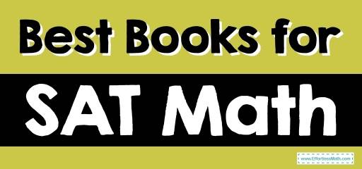 Best Books for Students Preparing for the SAT Math Test