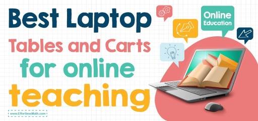 Best Laptop Tables and Carts for online teaching