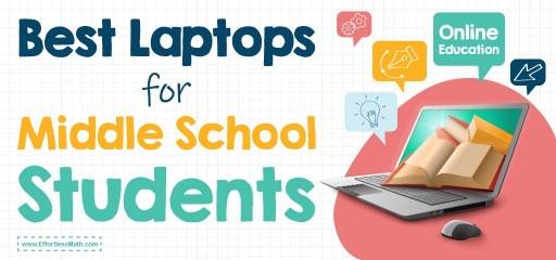 Best Laptops for Middle School Students