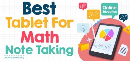 Best Tablet For Math Note Taking