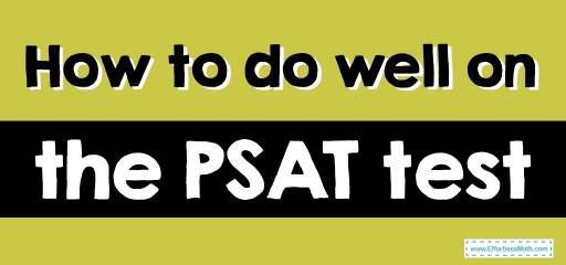 How to do well on the PSAT test?