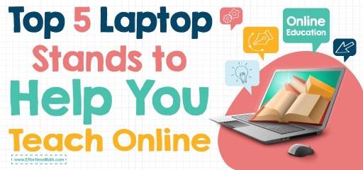 Top 5 Laptop Stands to Help You Teach Online