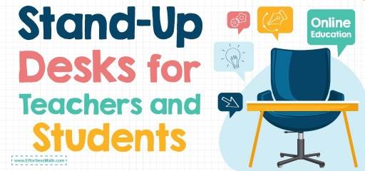 Stand-Up Desks for Teachers and Students