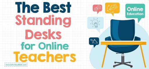The Best Standing Desks for Online Teachers