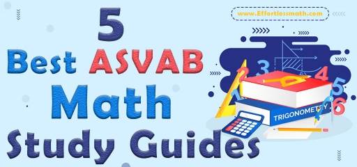 5 Best ASVAB Math Study Guides