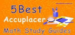 5 Best Accuplacer Math Study Guides